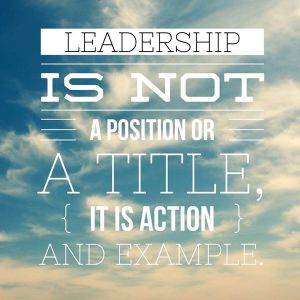 leadership not a title is action example